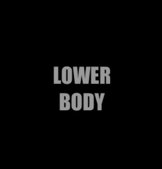 Lower Body - (Strength & Development)